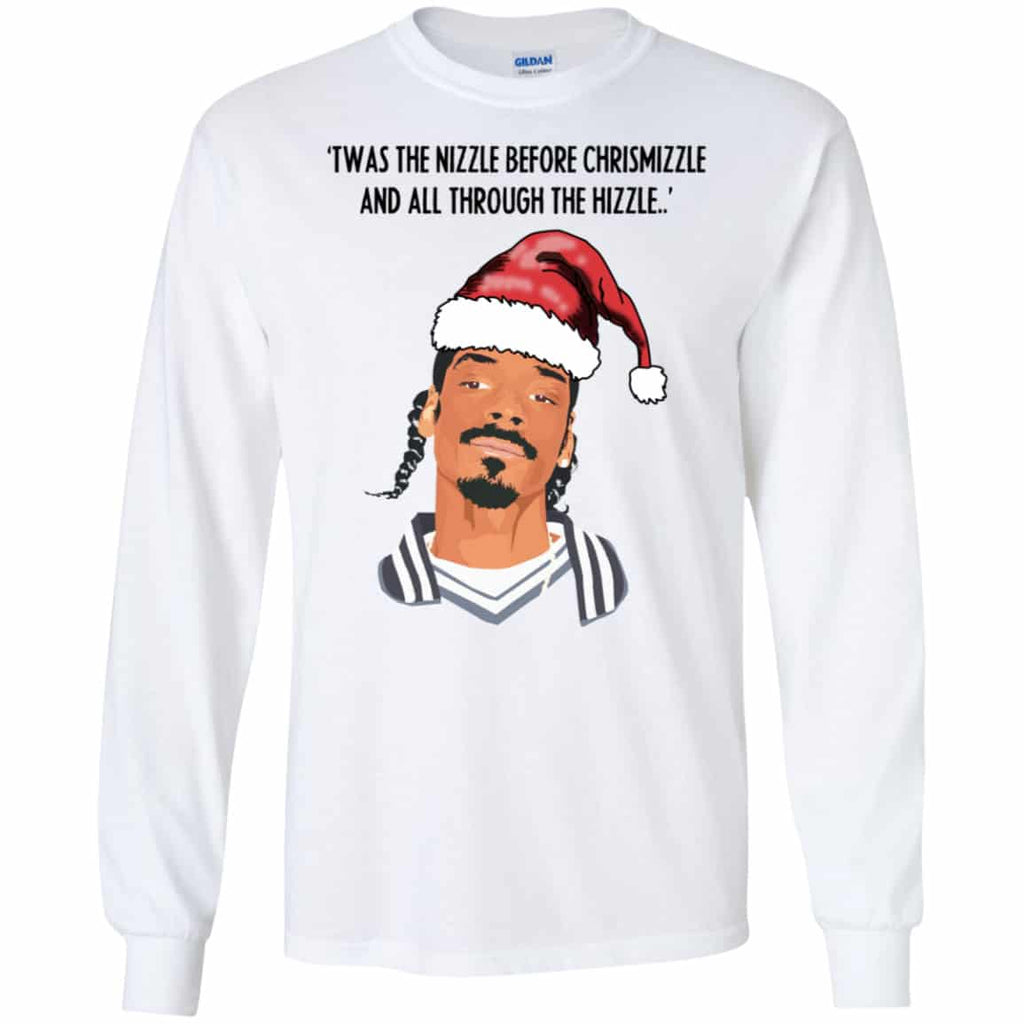 Snoop Dogg: Twas The Nizzle Before Chrismizzle And All Through The Hizzle Shirt, Hoodie, Tank