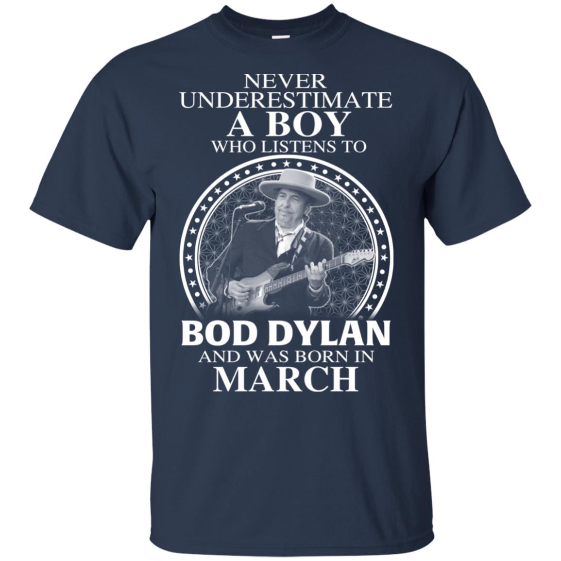 A Boy Who Listens To Bob Dylan And Was Born In March T-Shirts, Hoodie, Tank
