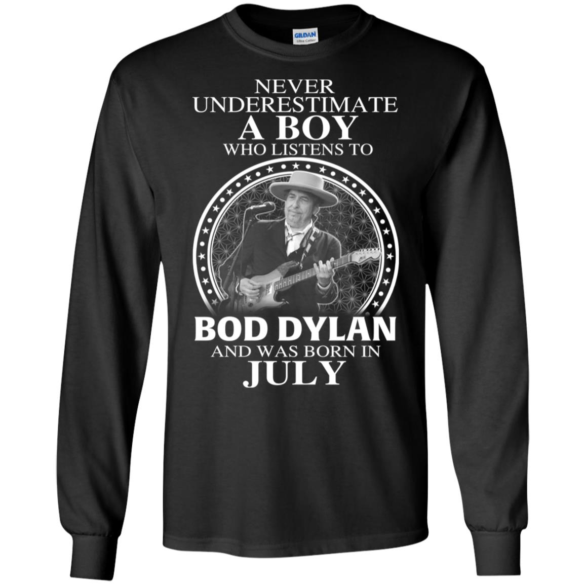 A Boy Who Listens To Bob Dylan And Was Born In July T-Shirts, Hoodie, Tank