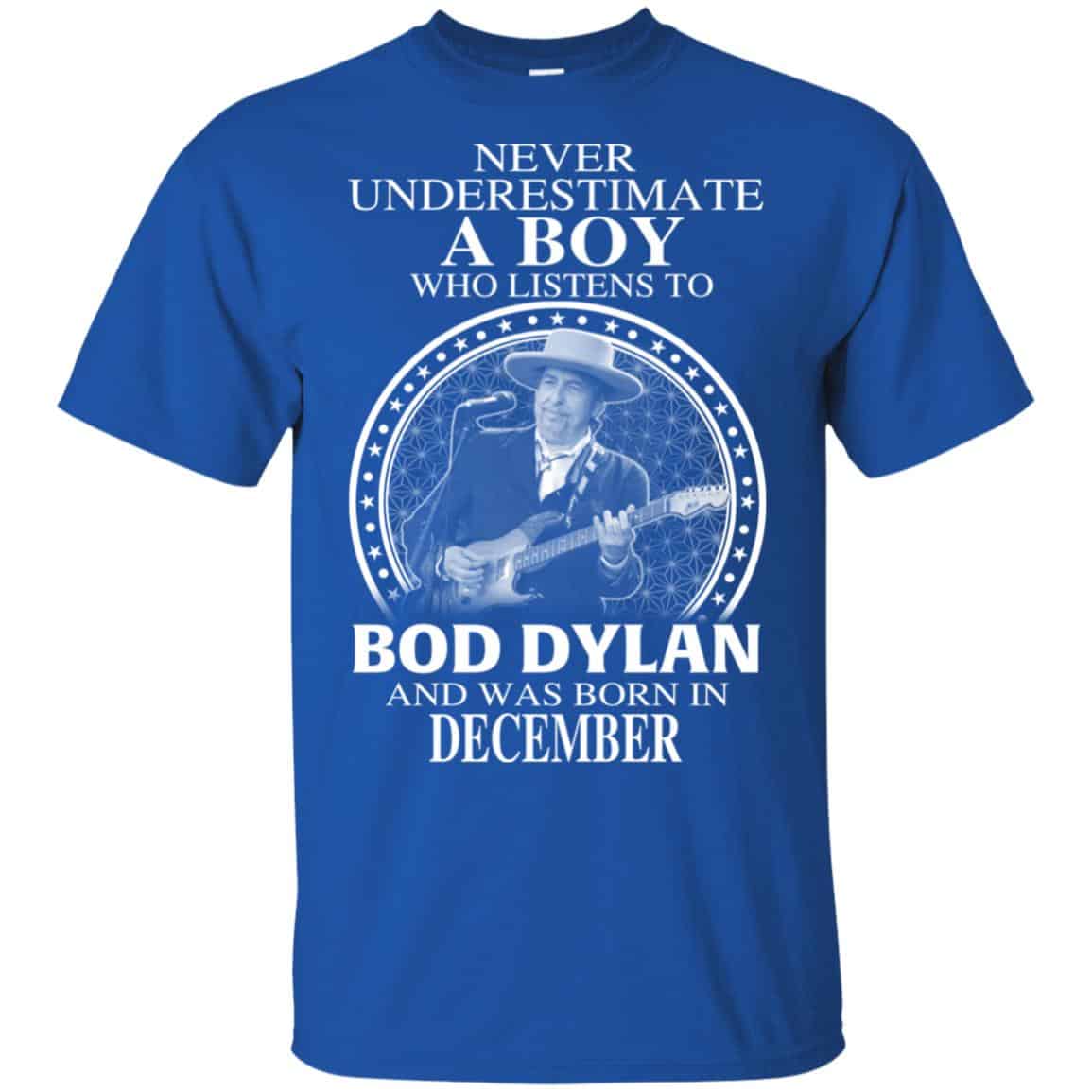 A Boy Who Listens To Bob Dylan And Was Born In December T-Shirts, Hoodie, Tank
