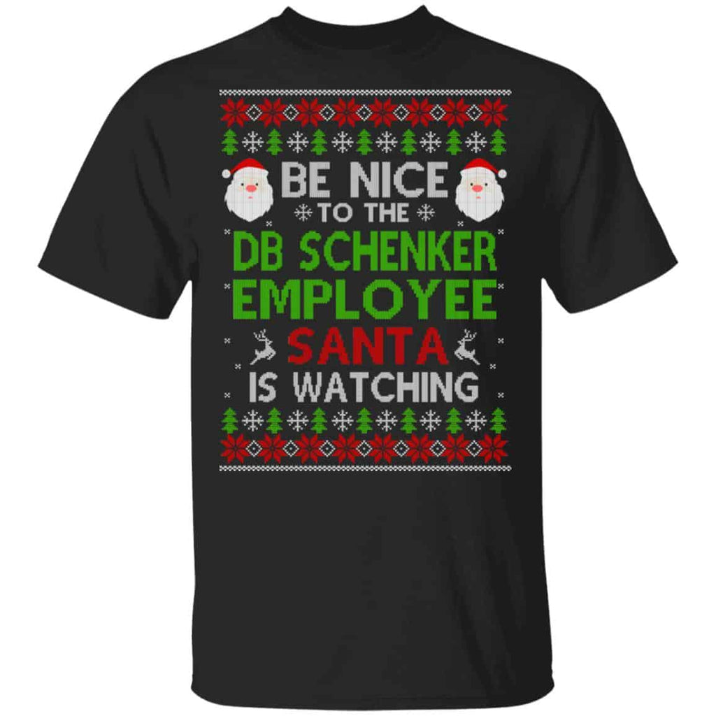 Be Nice To The DB Schenker Employee Santa Is Watching Christmas Sweater, Shirt, Hoodie