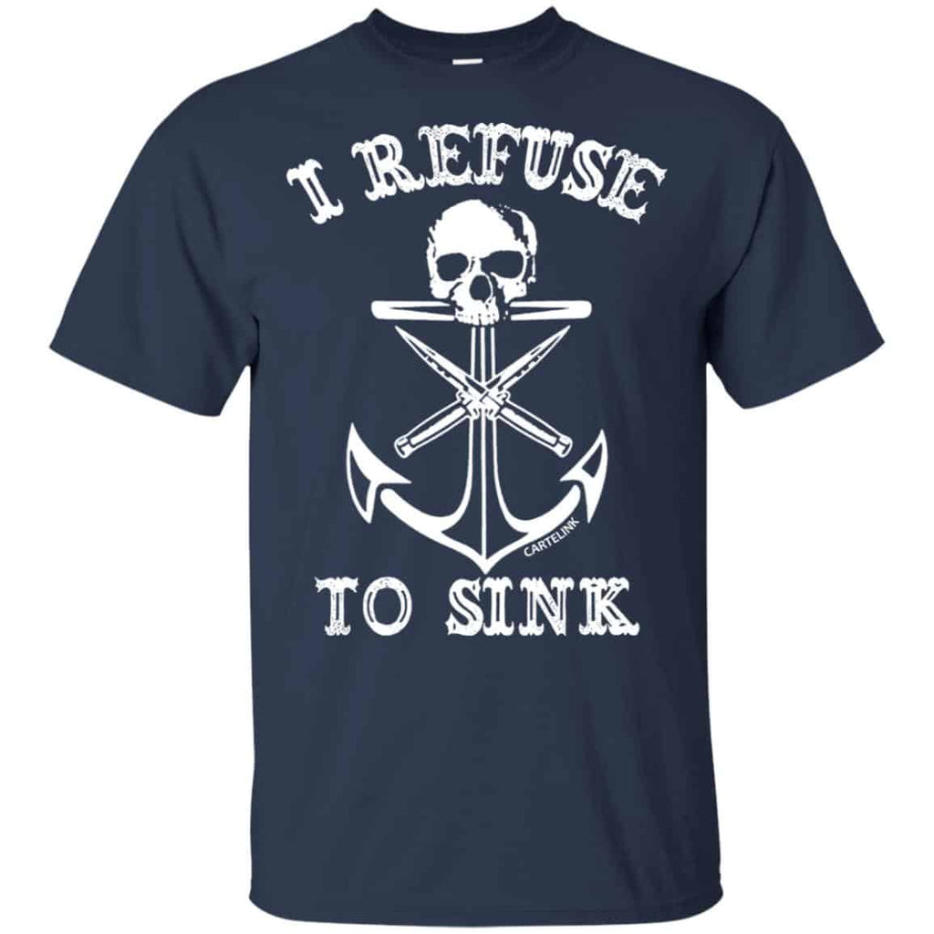 I Refuse To Sink Shirt, Hoodie, Tank