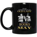 An Old Lady Who Loves Books And Was Born In May Mug