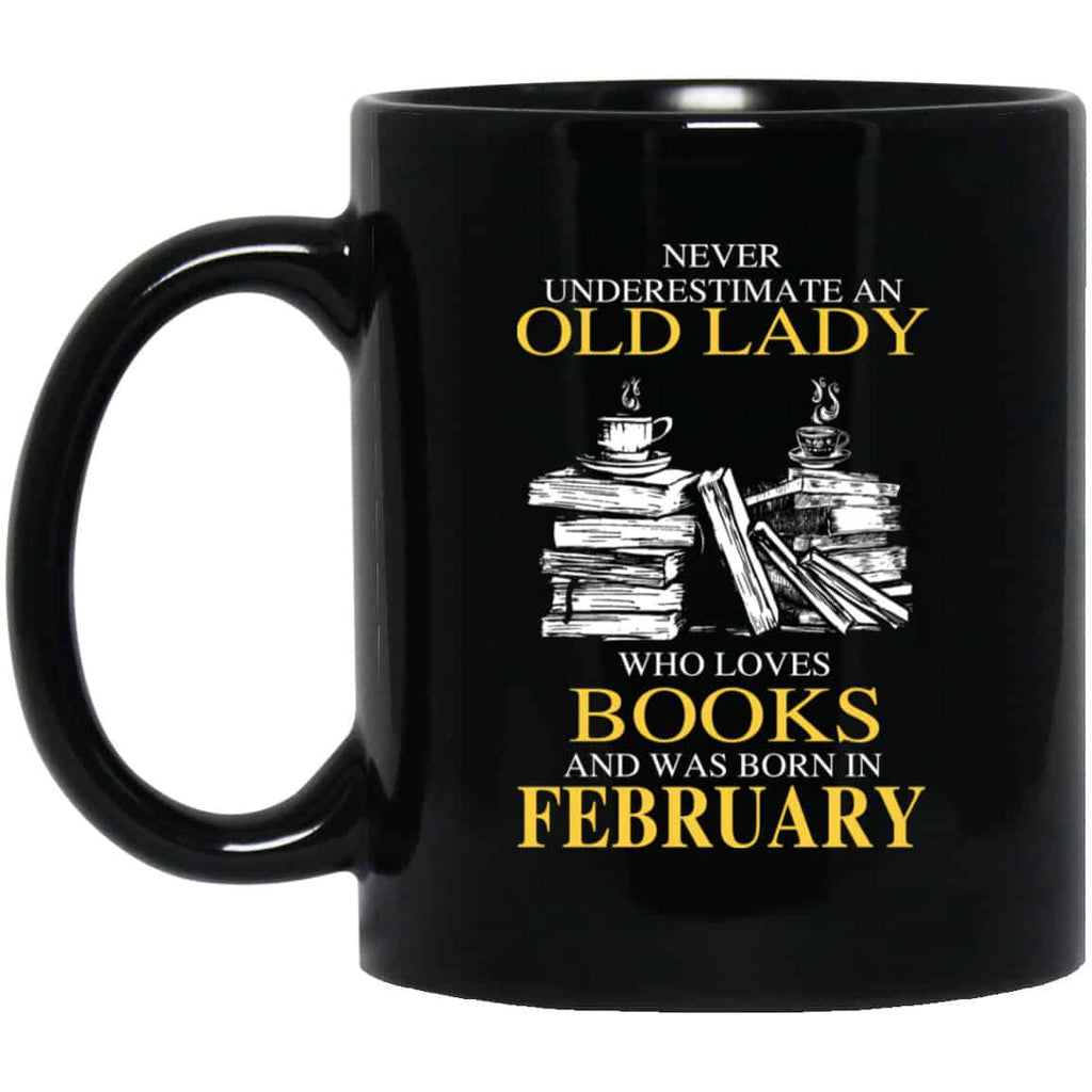 An Old Lady Who Loves Books And Was Born In February Mug