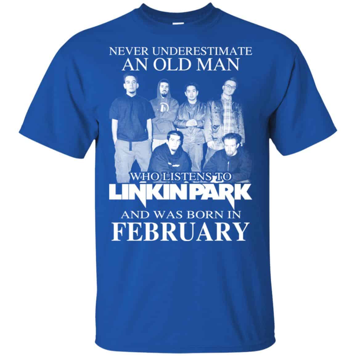 An Old Man Who Listens To Linkin Park And Was Born In February T-Shirts, Hoodie, Tank