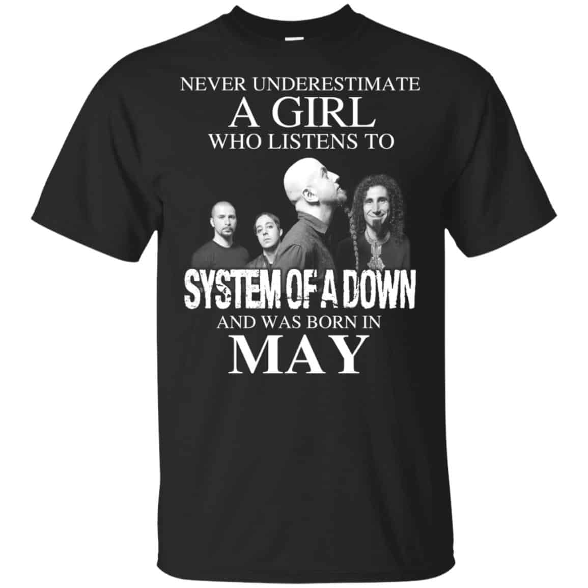 A Girl Who Listens To System Of A Down And Was Born In May T-Shirts, Hoodie, Tank