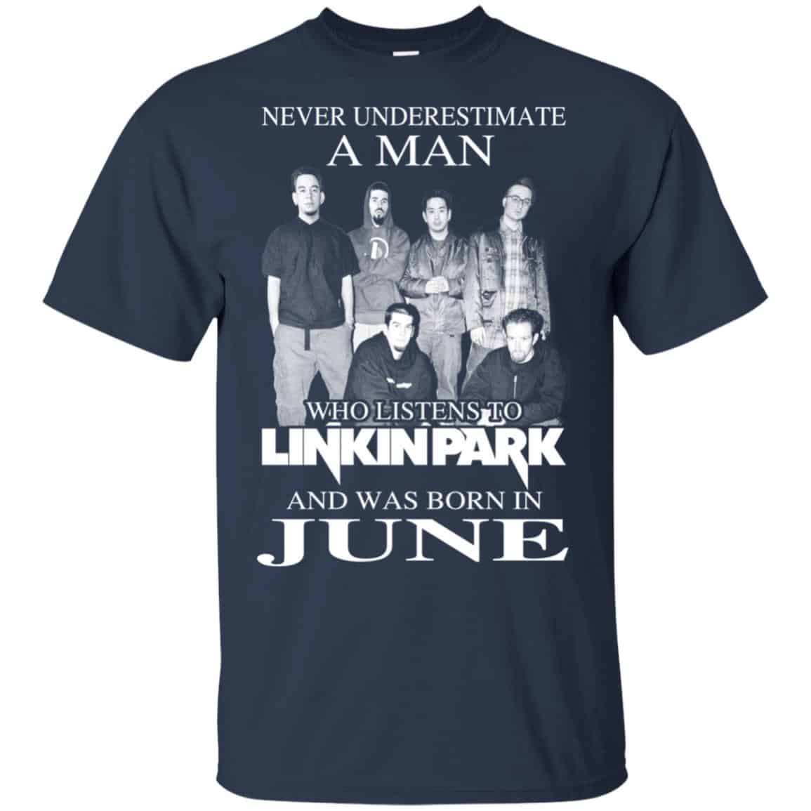 A Man Who Listens To Linkin Park And Was Born In June T-Shirts, Hoodie, Tank