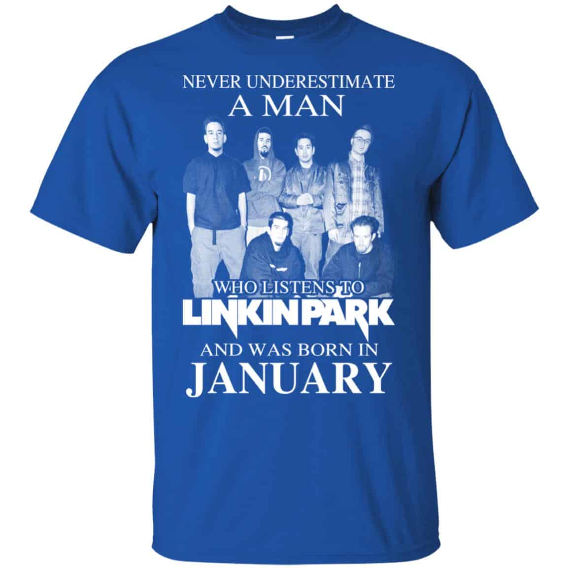 A Man Who Listens To Linkin Park And Was Born In January T-Shirts, Hoodie, Tank
