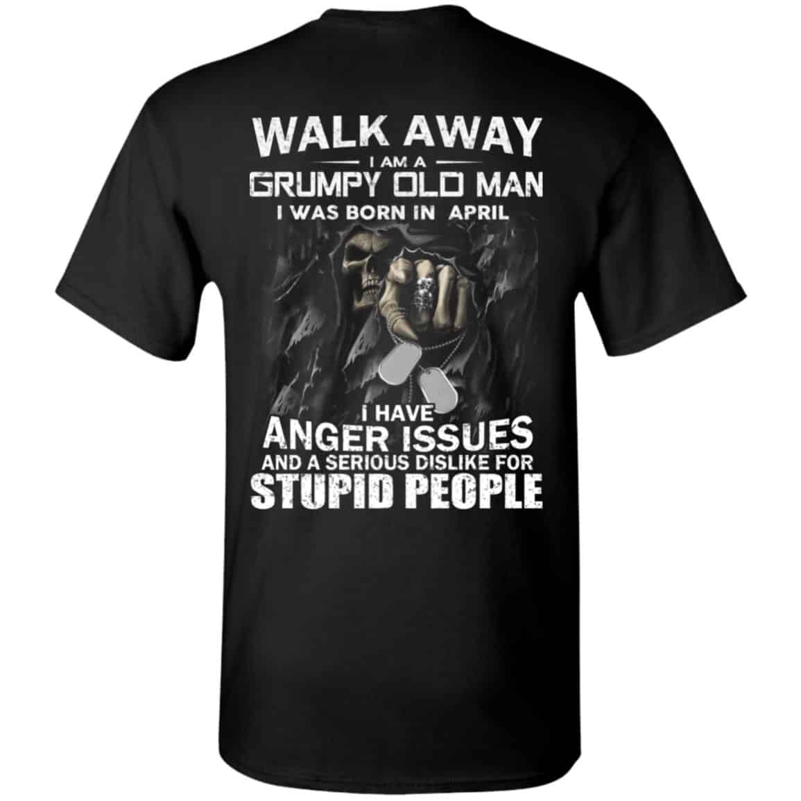 I Am A Grumpy Old Man I Was Born In April Shirt, Hoodie, Tank