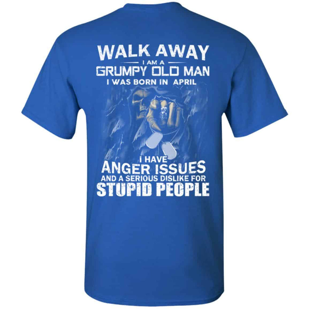 I Am A Grumpy Old Man I Was Born In April Shirt, Hoodie, Tank