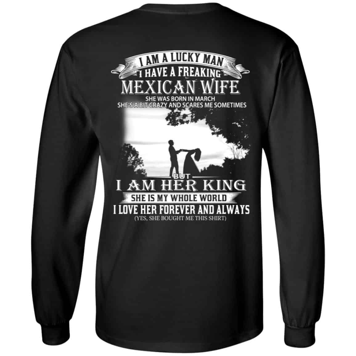 I Am A Lucky Man I Have A Freaking Mexican Wife Was Born In March T-Shirts, Hoodie, Tank