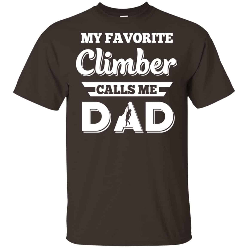 My Favorite Climber Calls Me Dad Climbing T-Shirts, Hoodie, Tank
