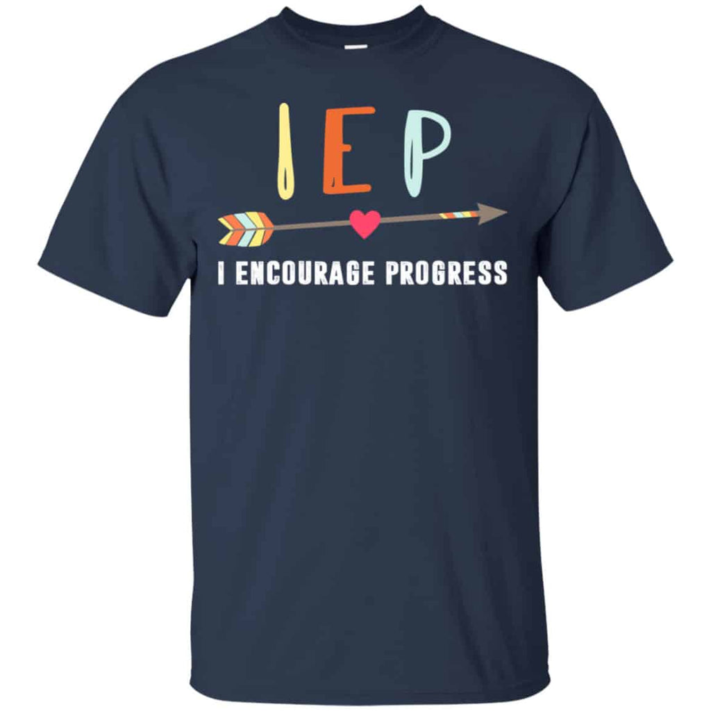 IEP I Encourage Progress Shirt, Hoodie, Tank