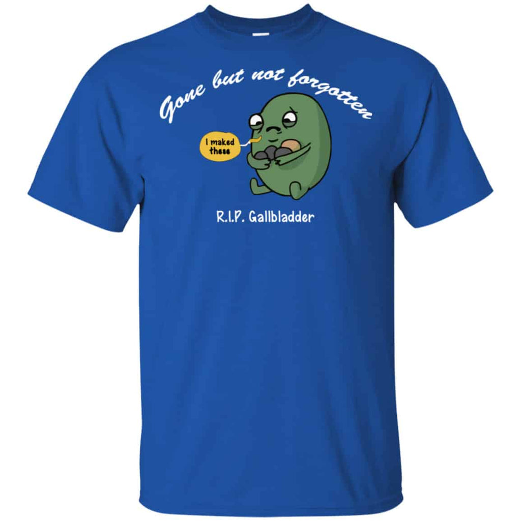 Gone But Not Forgotten R.I.P Gallbladder Shirt, Hoodie, Tank