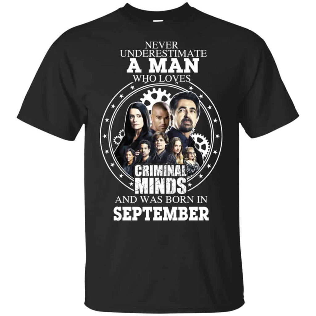 A Man Who Loves Criminal Minds And Was Born In September T-Shirts, Hoodie, Tank