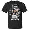 A Man Who Loves Criminal Minds And Was Born In August T-Shirts, Hoodie, Tank