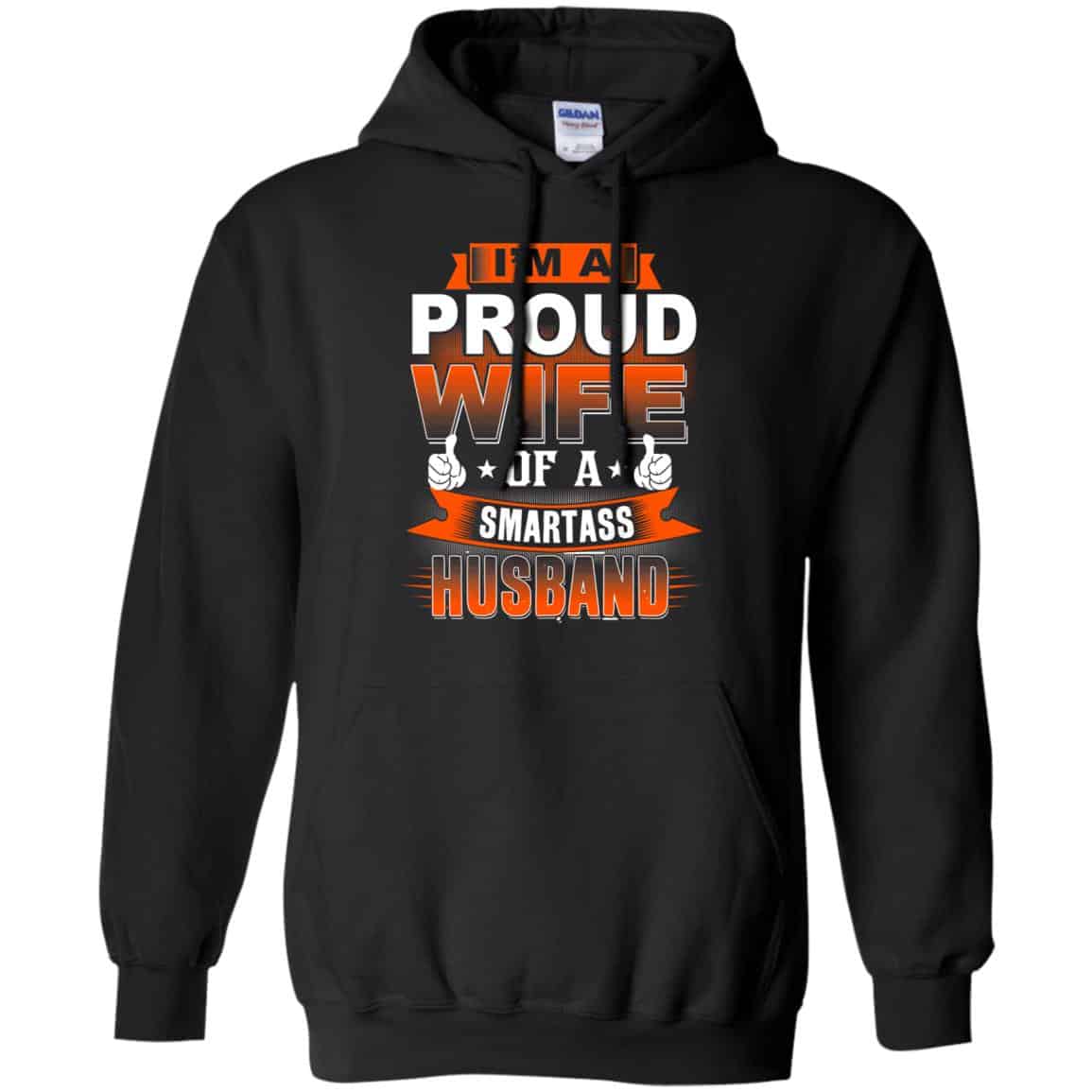 I’m A Proud Wife Of A Smartass Husband Shirt, Hoodie, Tank