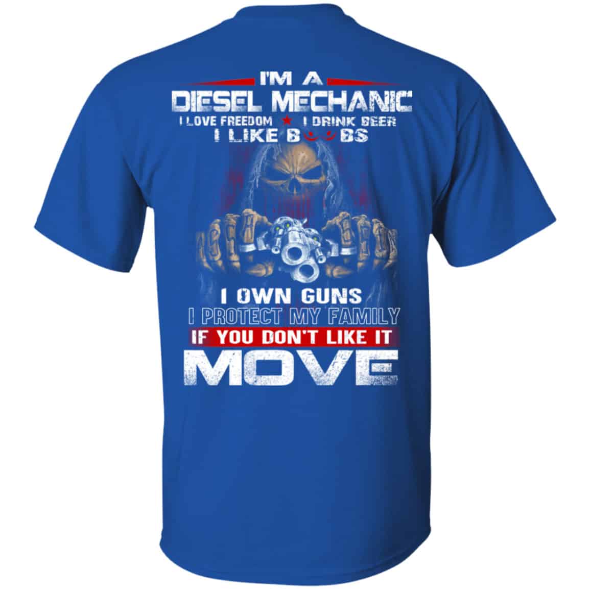 I’m A Diesel Mechanic I Love Freedom I Drink Beer I Like Boobs I Own Guns Shirt, Hoodie, Tank