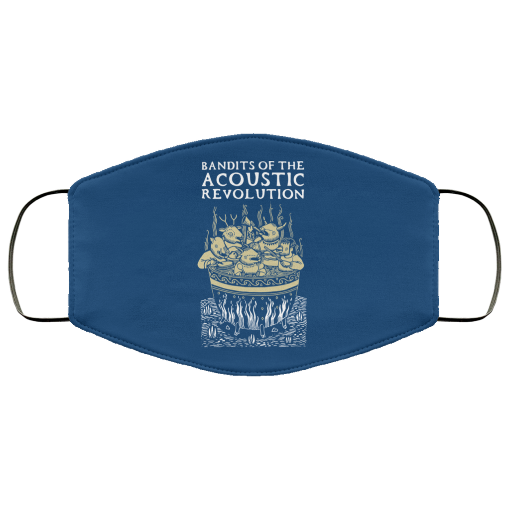Bandits Of The Acoustic Revolution Face Mask