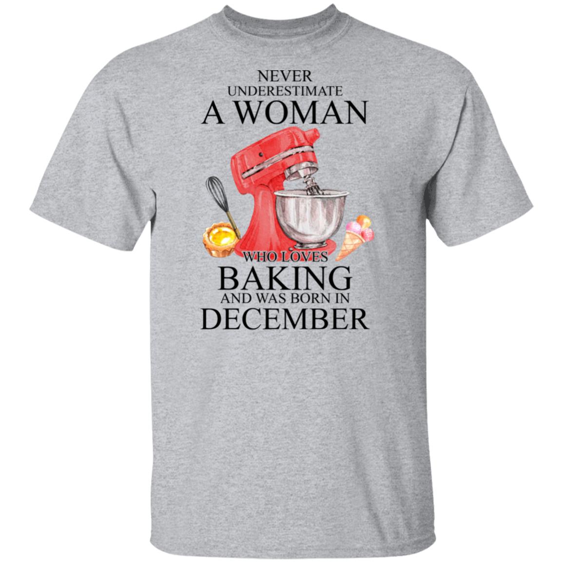 A Woman Who Loves Baking And Was Born In December Shirt, Hoodie, Tank