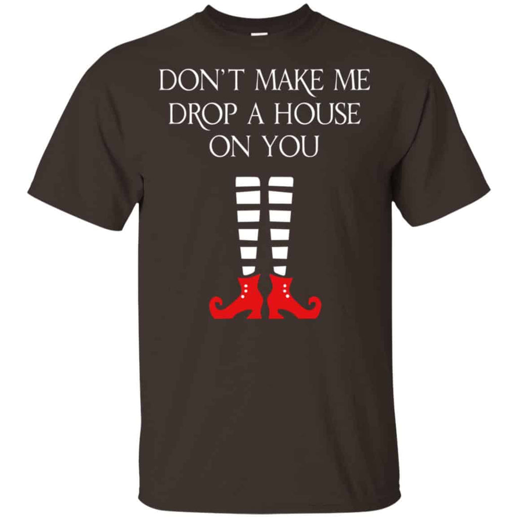 Elf: Don’t Make Me Drop A House On You T-Shirts, Hoodie, Tank