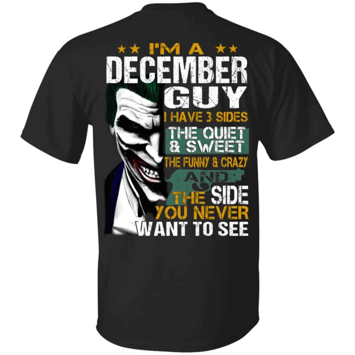 Joker December Guy Have 3 Sides The Quiet And Sweet Shirt, Hoodie, Tank