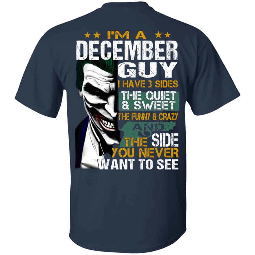 Joker December Guy Have 3 Sides The Quiet And Sweet Shirt, Hoodie, Tank