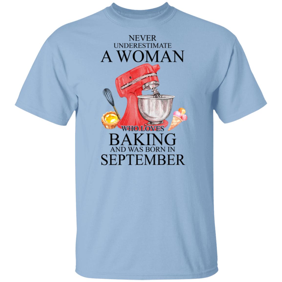A Woman Who Loves Baking And Was Born In September Shirt, Hoodie, Tank