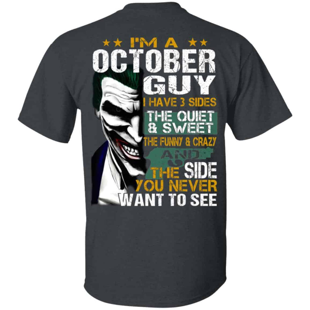 Joker October Guy Have 3 Sides The Quiet And Sweet Shirt, Hoodie, Tank