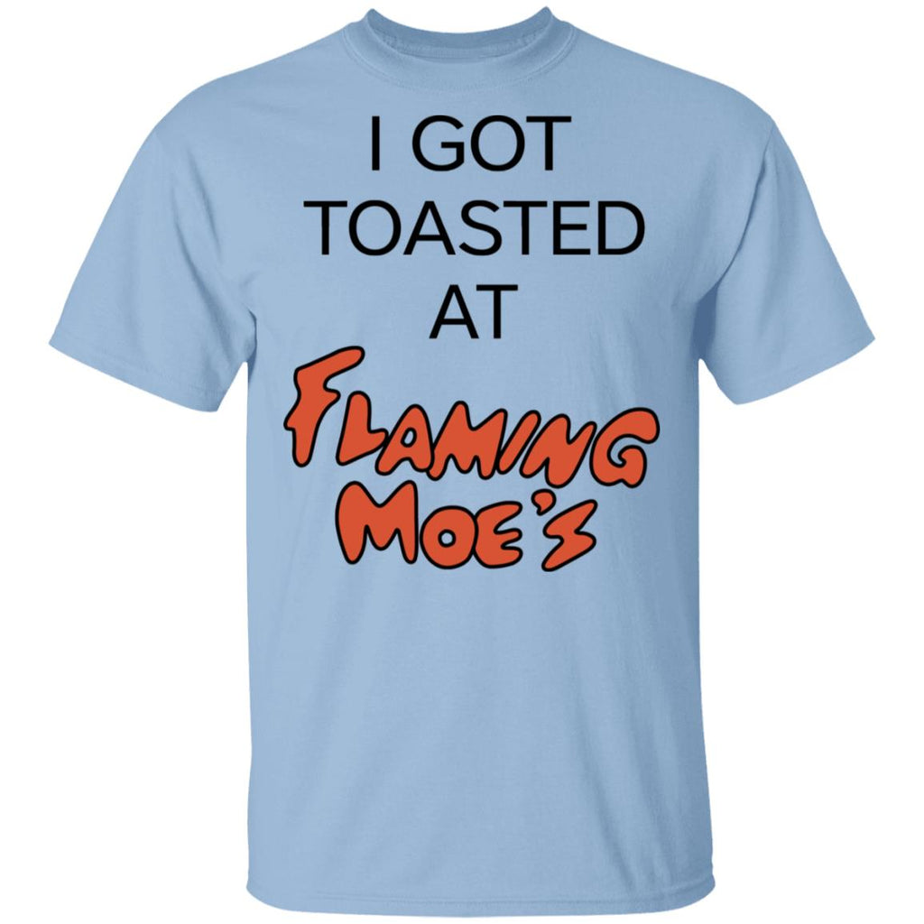 I Got Toasted At Flaming Moe’s Shirt, Hoodie, Tank