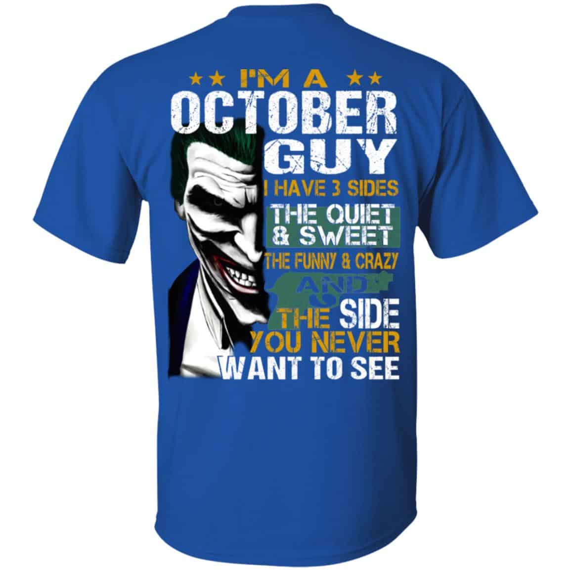 Joker October Guy Have 3 Sides The Quiet And Sweet Shirt, Hoodie, Tank