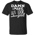 Damn I Make 41 Look Good T-Shirts, Hoodie, Tank