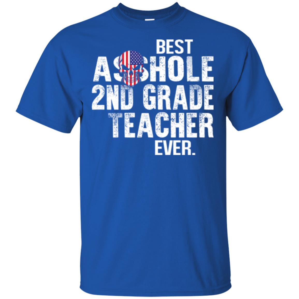 Asshole 2nd Grade Teacher Ever T-Shirts, Hoodie, Tank