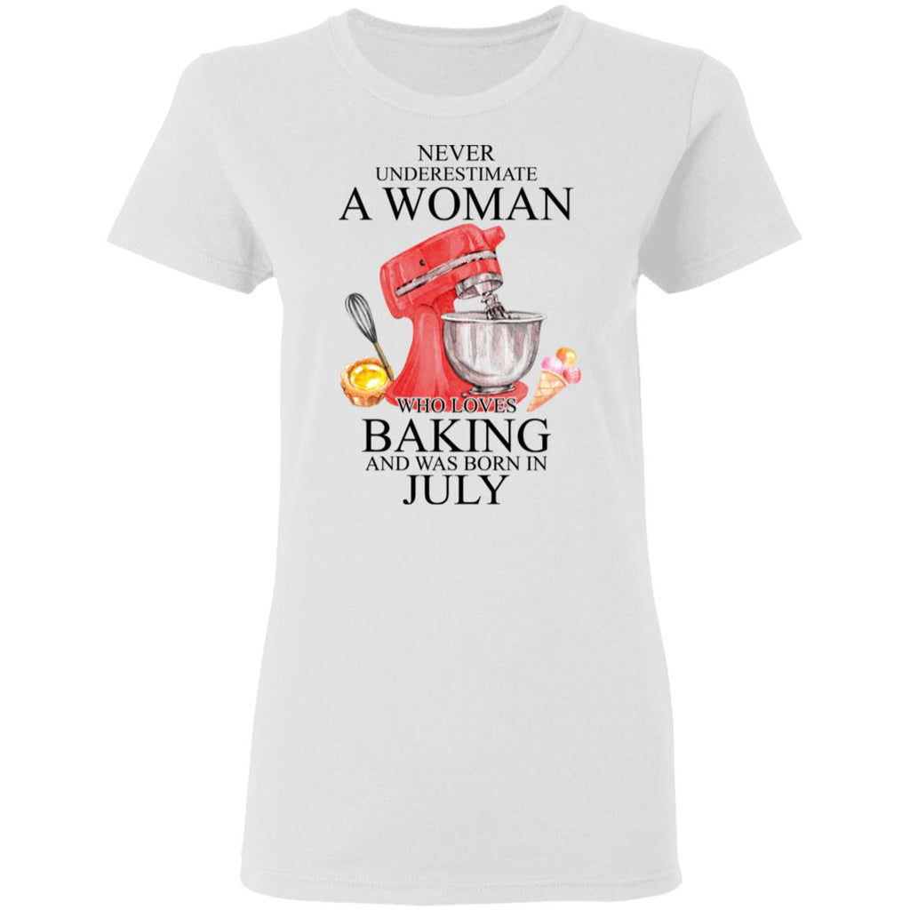 A Woman Who Loves Baking And Was Born In July Shirt, Hoodie, Tank