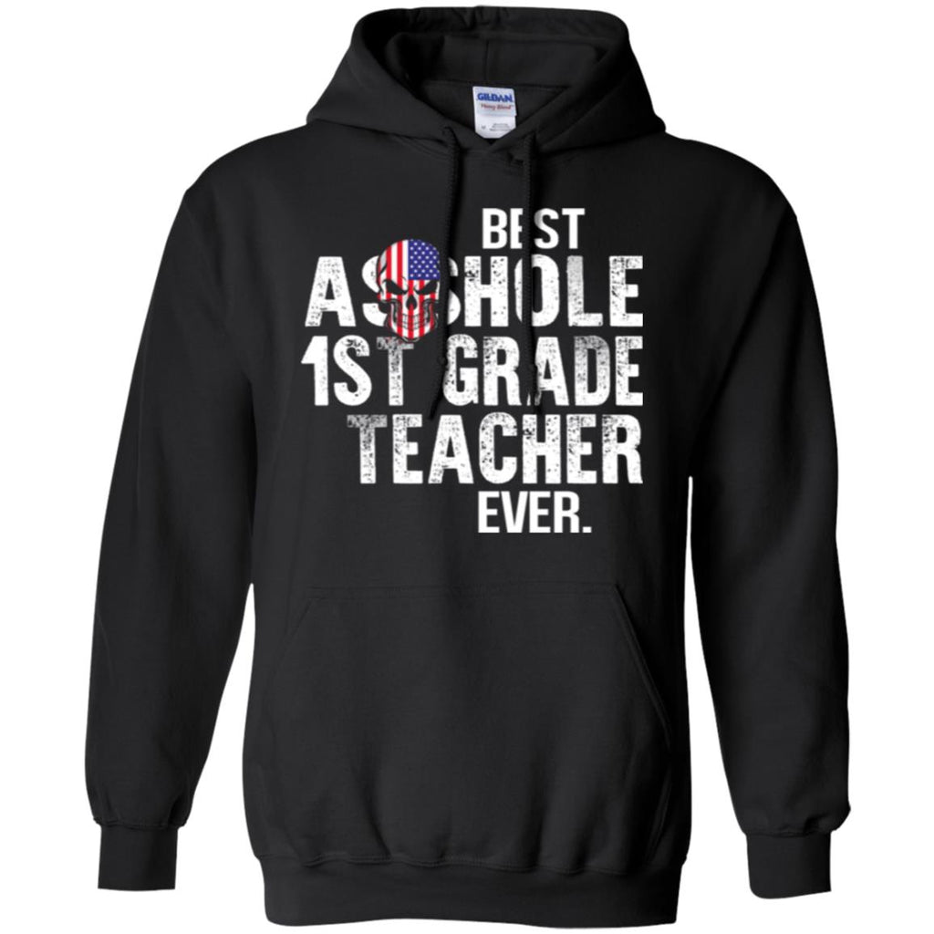 Asshole 1st Grade Teacher Ever T-Shirts, Hoodie, Tank