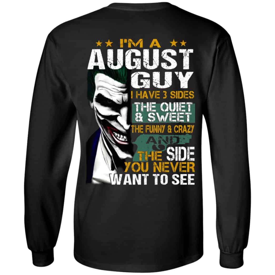 Joker August Guy Have 3 Sides The Quiet And Sweet Shirt, Hoodie, Tank