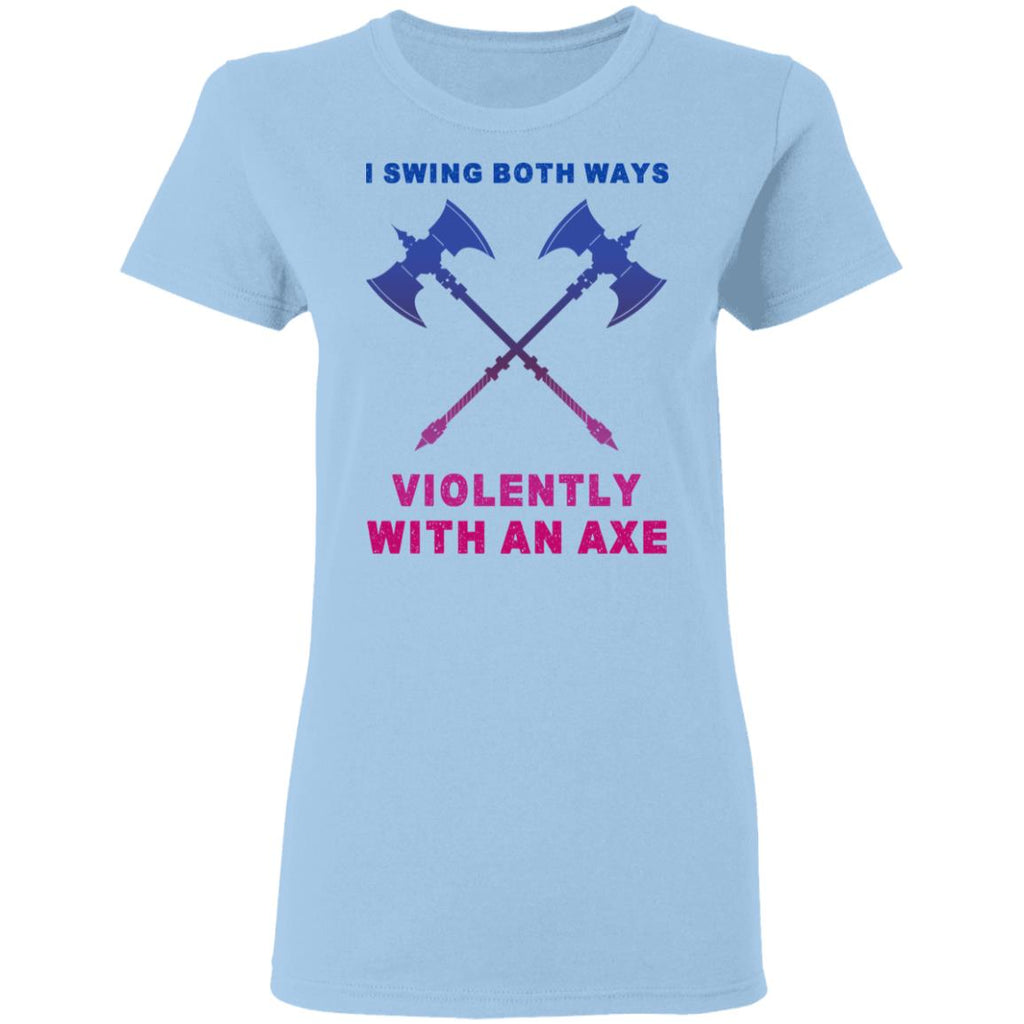 I Swing Both Ways Violently With An Axe Shirt, Hoodie, Tank