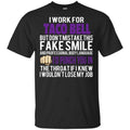 I Work For Taco Bell But Don’t Mistake This Fake Smile T-Shirts, Hoodie, Tank
