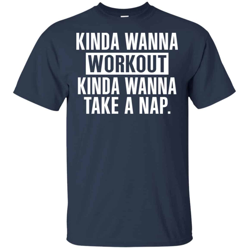 Kinda Wanna Workout Kinda Wanna Take A Nap Shirt, Hoodie, Tank