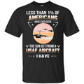 Less Than !% Of Americans Have Ever Seen The Sun Set From A USAF Aircraft I Have T-Shirts, Hoodie, Tank