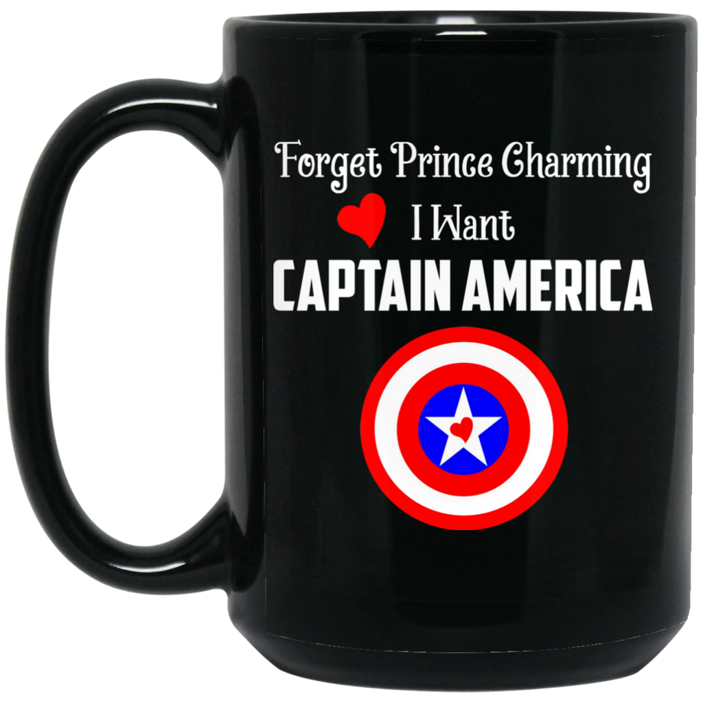 Forget Prince Charming I Want Captain America Mug