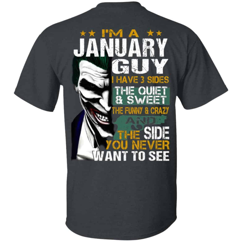 Joker January Guy Have 3 Sides The Quiet And Sweet Shirt, Hoodie, Tank