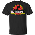 No Internet Park Shirt, Hoodie, Tank