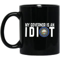 My Governor Is An Idiot New Hampshire 11 oz Mug