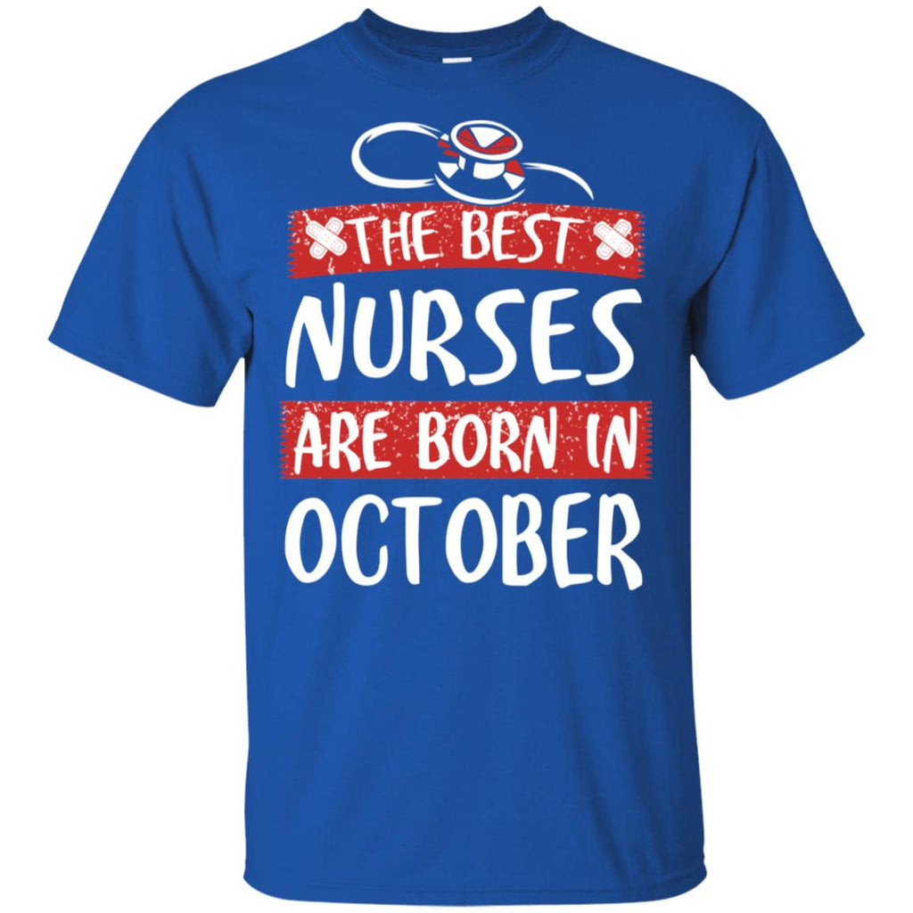 The Best Nurses Are Born In October Birthday T-Shirts, Hoodie, Tank