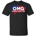 OMG Obama Must Go Barack Obama T-Shirts, Hoodie, Tank