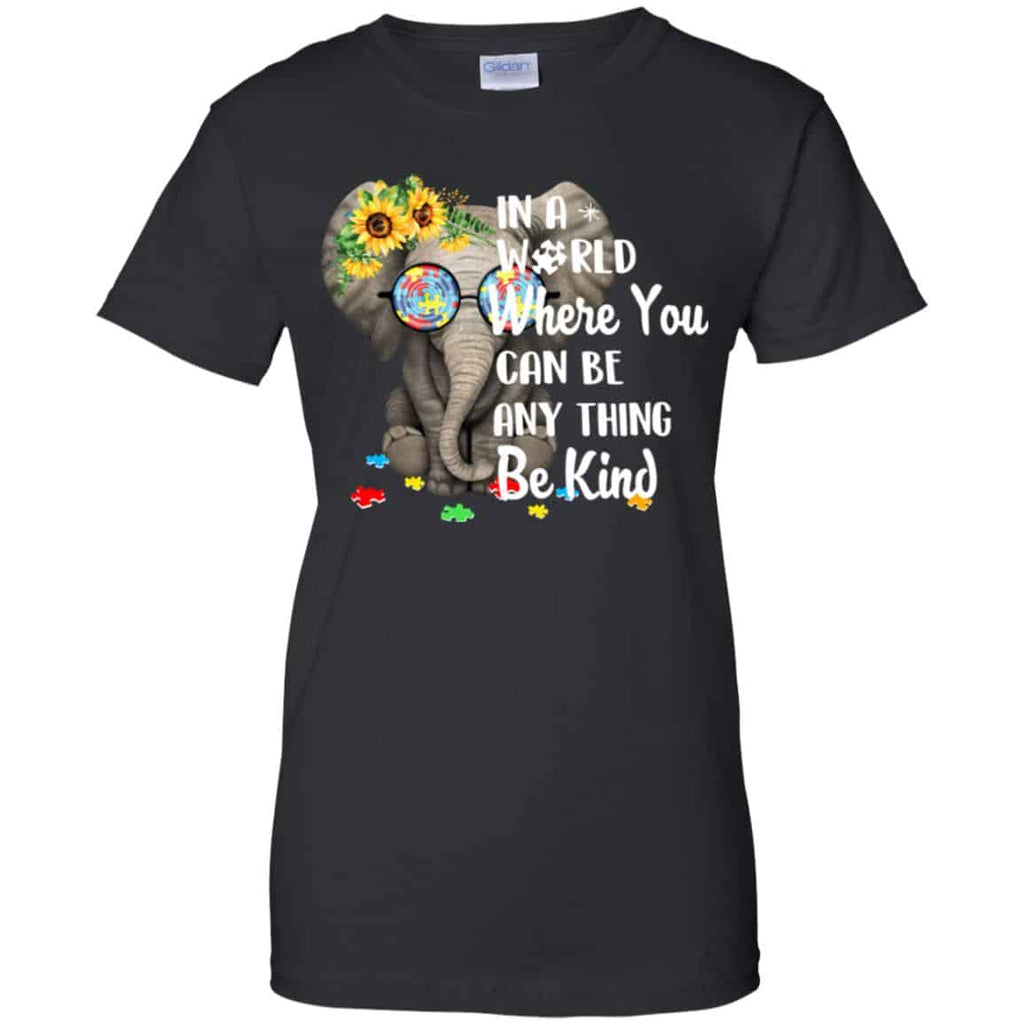 Autism: In A World Where You Can Be Anything Be Kind T-Shirts, Hoodie, Tank
