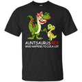 Auntsaurus Rex Who Happens To Cuss A Lot T-Shirts, Hoodie, Tank