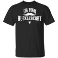 I’m Your Huckleberry Tombstone Doc Holiday Parody Shirt, Hoodie, Tank