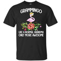 Grammingo Like A Normal Grandma Only More Awesome T-Shirts, Hoodie, Tank